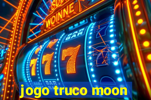 jogo truco moon